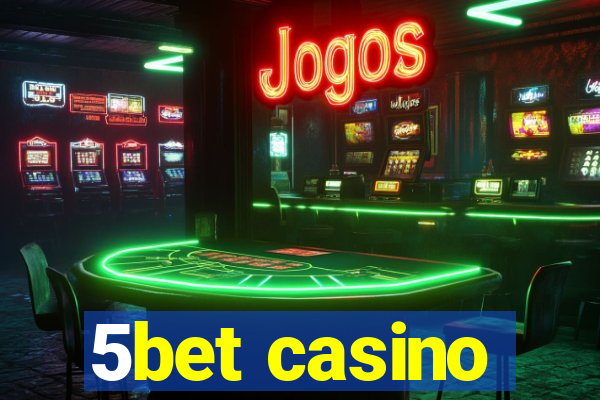 5bet casino